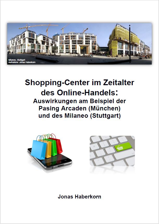 Shopping-Center im Zeitalter des Online-Handels Jonas Haberkorn